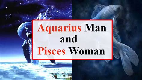 aquarius woman pisces man|pisces man aquarius woman relationship.